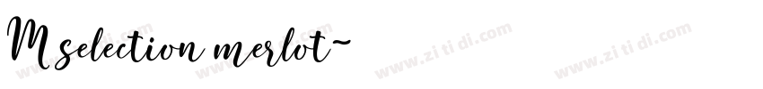 M selection merlot字体转换